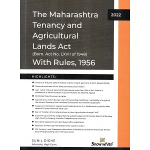 Snow White's The Maharashtra Tenancy and Agricultural Lands Act, 1948 with Rules, 1956 by Adv. Sunil Dighe [Edn. 2022]